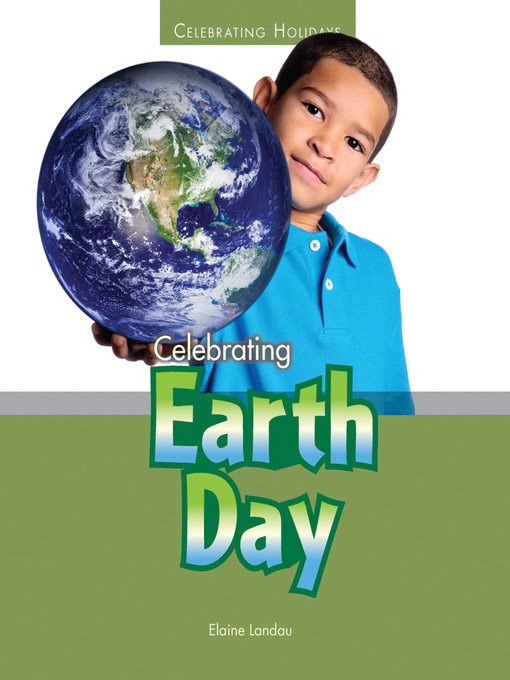 Title details for Celebrating Earth Day by Elaine Landau - Available